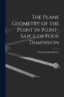 Image for The Plane Geometry of the Point in Point-sapce of Four Dimension