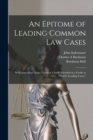 Image for An Epitome of Leading Common Law Cases; With Some Short Notes Thereon : Chiefly Intended as a Guide to &quot;Smith&#39;s Leading Cases,&quot;