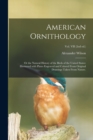 Image for American Ornithology; or the Natural History of the Birds of the United States