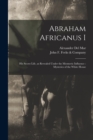 Image for Abraham Africanus I : His Secret Life, as Revealed Under the Mesmeric Influence: Mysteries of the White House