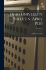 Image for Ohio University Bulletin, April 1920; v.16, no. 7