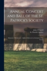 Image for Annual Concert and Ball of the St. Patrick&#39;s Society [microform] : Montreal, 15th January: Address Delivered on Invitation of the Society