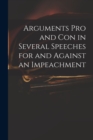 Image for Arguments pro and Con in Several Speeches for and Against an Impeachment