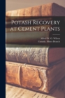 Image for Potash Recovery at Cement Plants [microform]