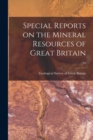 Image for Special Reports on the Mineral Resources of Great Britain; 24