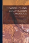Image for Newfoundland Colonisation Hand Book [microform] : Containing a General Account of the Agricultural &amp; Mineral Lands, the Property of the Newfoundland Colonisation &amp; Mining Company, Ltd., With an Append