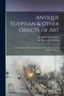 Image for Antique Egyptian &amp; Other Objects of Art