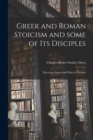 Image for Greek and Roman Stoicism and Some of Its Disciples