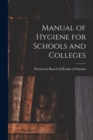 Image for Manual of Hygiene for Schools and Colleges [microform]