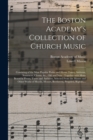 Image for The Boston Academy&#39;s Collection of Church Music