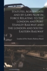 Image for Statutes, Agreements and By-laws Now in Force Relating to the London and Port Stanley Railway and the London and South-Eastern Railway [microform]