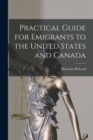 Image for Practical Guide for Emigrants to the United States and Canada [microform]