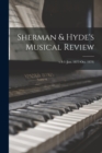 Image for Sherman &amp; Hyde&#39;s Musical Review; v.4-5 (Jan. 1877-Oct. 1878)