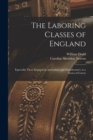 Image for The Laboring Classes of England : Especially Those Engaged in Agriculture and Manufactures; in a Series of Letters
