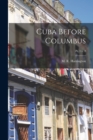 Image for Cuba Before Columbus; pt. 1 v. 2