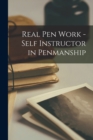 Image for Real Pen Work - Self Instructor in Penmanship
