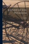 Image for A Study of Soil Potassium