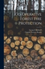 Image for Co-operative Forest Fire Protection [microform]