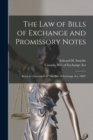 Image for The Law of Bills of Exchange and Promissory Notes [microform] : Being an Annotation of &quot;The Bills of Exchange Act, 1890&quot;