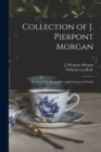 Image for Collection of J. Pierpont Morgan