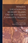 Image for Mineral Locations on Moresby Island, One of the Queen Charlotte Islands [microform]