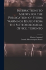 Image for Instructions to Agents for the Publication of Storm Warnings Issued From the Meteorological Office, Toronto [microform]