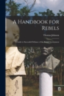 Image for A Handbook for Rebels