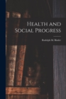 Image for Health and Social Progress [microform]