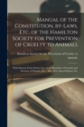 Image for Manual of the Constitution, By-laws, Etc. of the Hamilton Society for Prevention of Cruelty to Animals [microform] : With Extracts From Statute Law of the Dominion of Canada and Province of Ontario, E