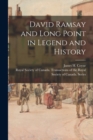 Image for David Ramsay and Long Point in Legend and History