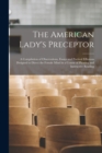 Image for The American Lady&#39;s Preceptor