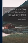 Image for Till Historien Om Statshva¨lfningen i Sverige 1809