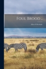 Image for Foul Brood ..