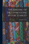Image for The Finding of Dr. Livingstone by H.M. Stanley