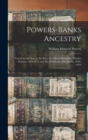 Image for Powers-Banks Ancestry : Traced in All Lines to the Remotest Date Obtainable, Charles Powers, 1819-1871, and His Wife Lydia Ann Banks, 1829-1919