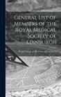 Image for General List of Members of the Royal Medical Society of Edinburgh
