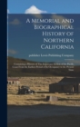 Image for A Memorial and Biographical History of Northern California : Containing a History of This Important Section of the Pacific Coast From the Earliest Period of Its Occupancy to the Present Time