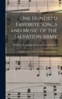 Image for One Hundred Favorite Songs and Music of the Salvation Army : Together With a Collection of Fifty Songs and Solos