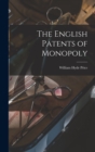 Image for The English Patents of Monopoly