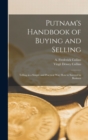 Image for Putnam&#39;s Handbook of Buying and Selling; Telling in a Simple and Practical Way How to Succeed in Business