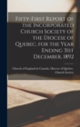 Image for Fifty-first Report of the Incorporated Church Society of the Diocese of Quebec, for the Year Ending 31st December, 1892 [microform]