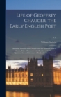Image for Life of Geoffrey Chaucer, the Early English Poet