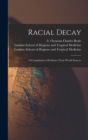 Image for Racial Decay [electronic Resource] : a Compilation of Evidence From World Sources