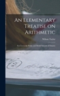 Image for An Elementary Treatise on Arithmetic [microform]