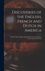 Image for Discoveries of the English, French and Dutch in America [microform]
