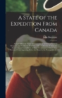 Image for A State of the Expedition From Canada [microform]