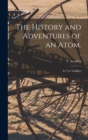 Image for The History and Adventures of an Atom. : In Two Volumes; 1