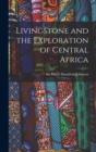 Image for Livingstone and the Exploration of Central Africa