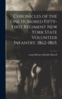 Image for Chronicles of the One Hundred Fifty-first Regiment New York State Volunteer Infantry, 1862-1865;