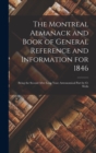 Image for The Montreal Almanack and Book of General Reference and Information for 1846 [microform]